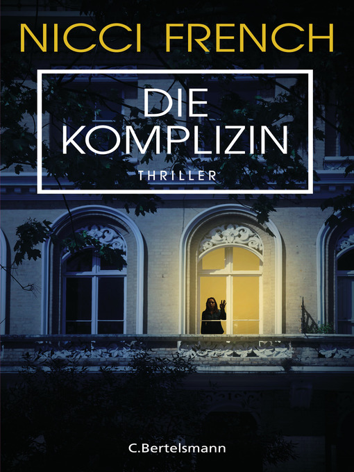 Title details for Die Komplizin by Nicci French - Available